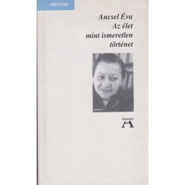 Az élet mint ismeretlen történet