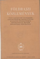 Földrajzi Közlemények : Új folyam XI. [11.] (LXXXVII. [87.]) kötet : 1963. 1./2./3./4. szám