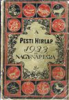   A Pesti Hirlap [sic!] nagy naptára : negyvenharmadik évfolyam az 1933 közönséges évre