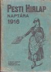   A Pesti Hirlap [sic!] naptára az 1916. szökőévre : huszonhatodik évfolyam