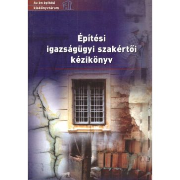 Építési igazságügyi szakértői kézikönyv
