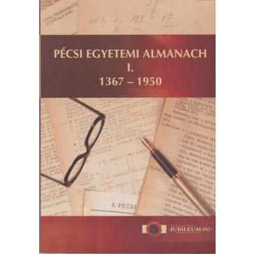 Pécsi Egyetemi Almanach I-II.