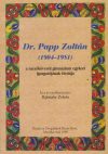   Dr. Papp Zoltán (1904-1981) - a mezőkövesdi gimnázium egykori igazgatójának életútja