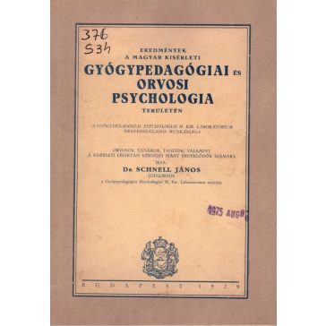  Eredmények a magyar kísérleti gyógypedagógiai és orvosi psychologia területén