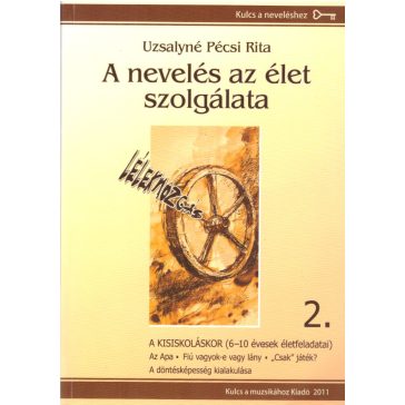 A nevelés az élet szolgálata 2.