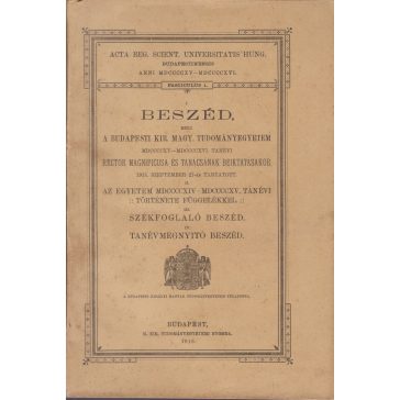   Acta Reg. Scient. Universitatis Hung. Budapestiensis / Anni MDCCCCXV-MDCCCCXVI. / Fasc. 1. [Egyetemi beszédek, 1915-1916. tanév, Királyi Magyar Tudományegyetem, Budapest]