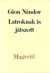 Latroknak is játszott