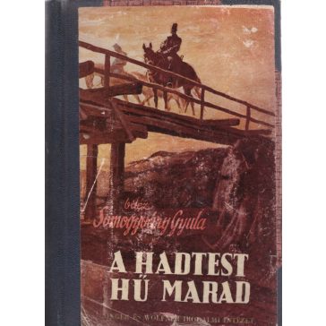 A hadtest hű marad
