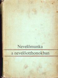 Nevelőmunka a nevelőotthonokban