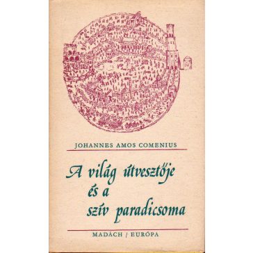 A világ útvesztője és a szív paradicsoma 