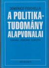   A politikatudomány alapvonalai : fogalmak, problémák, elméletek