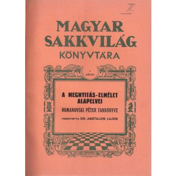 Sakkiskola/A megnyitás-elmélet alapelvei