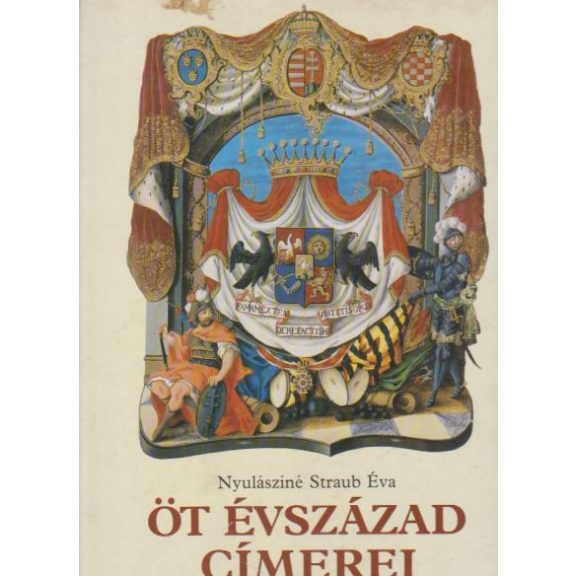 Öt évszázad címerei 