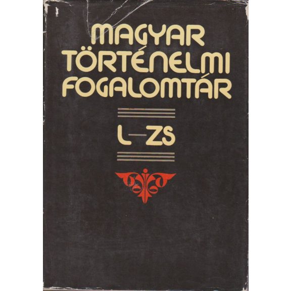 Magyar történelmi fogalomtár : I-II.