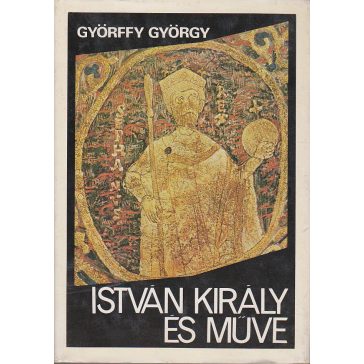 István király és műve