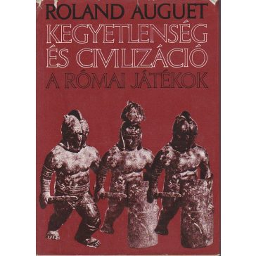 Kegyetlenség és civilizáció 