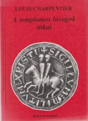A templomos lovagok titkai