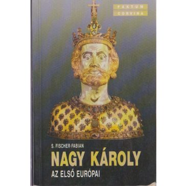 Nagy Károly : az első európai
