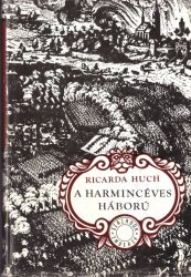 A harmincéves háború : [I-II. köt.]