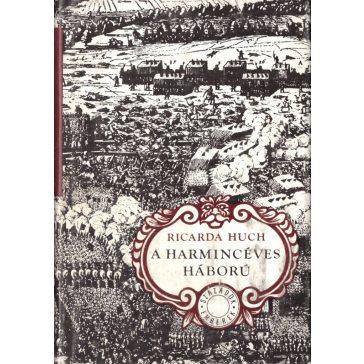 A harmincéves háború : [I-II. köt.]