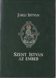 Szent István[,] az ember