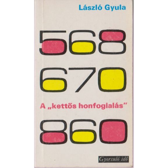 A "kettős honfoglalás"