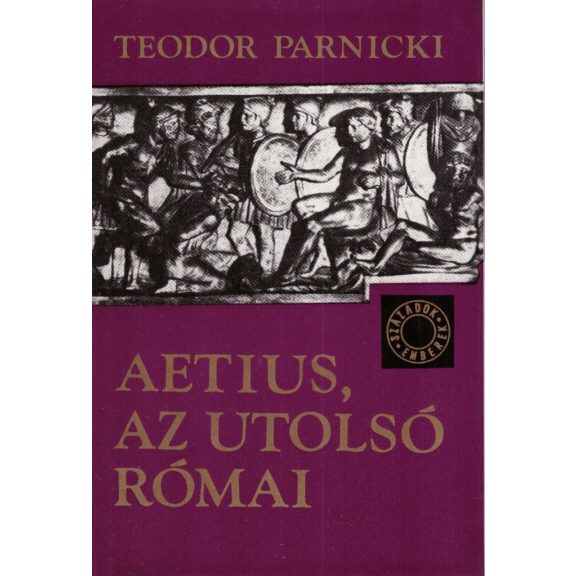 Aetius, az utolsó római
