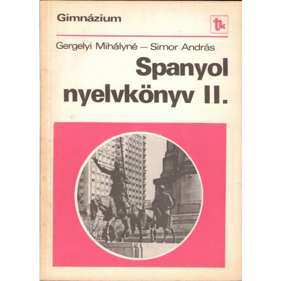  Spanyol nyelvkönyv a gimnázium I-II-III. osztálya számára