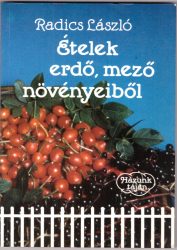 Ételek erdő, mező növényeiből