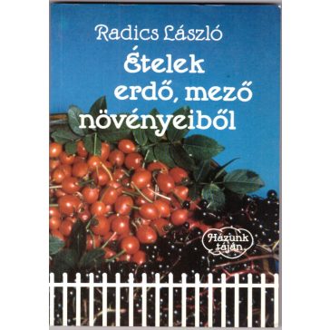 Ételek erdő, mező növényeiből