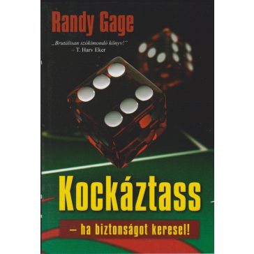 Kockáztass - ha biztonságot keresel!