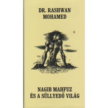 Nagib Mahfuz és a süllyedő világ
