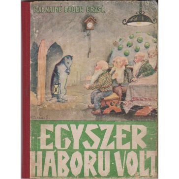 Egyszer háború volt