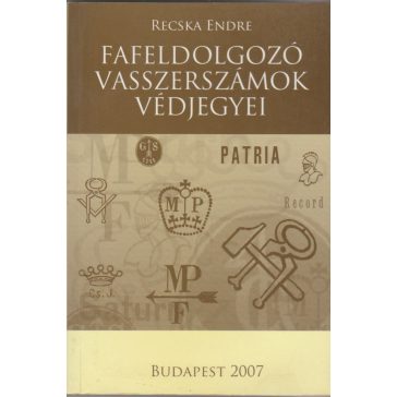 Fafeldolgozó vasszerszámok védjegyei