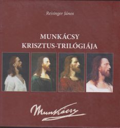 Munkácsy Krisztus-trilógiája