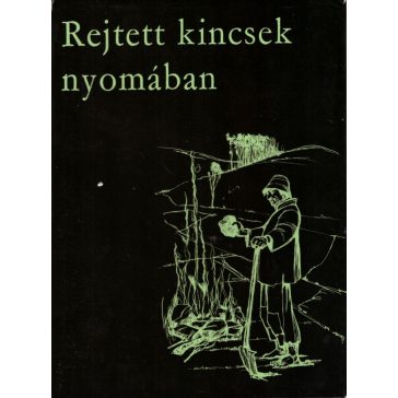 Rejtett kincsek nyomában