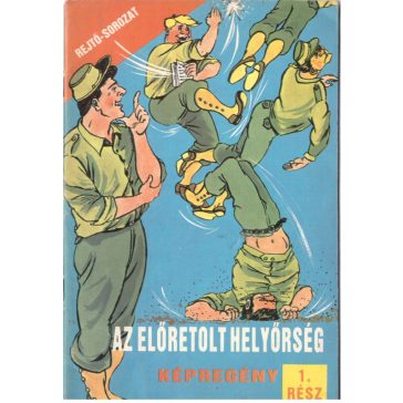 Az előretolt helyőrség 1-2. rész