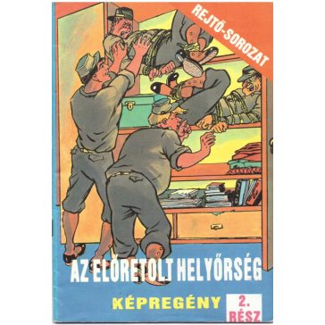 Az előretolt helyőrség 1-2. rész