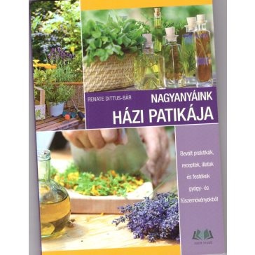 Nagyanyáink házi patikája