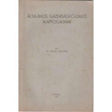 Általános gazdaságföldrajzi alapfogalmak