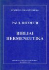   A kinyilatkoztatás eszméjének hermeneutikai megalapozása. Bibliai hermeneutika