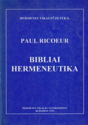 A kinyilatkoztatás eszméjének hermeneutikai megalapozása. Bibliai hermeneutika