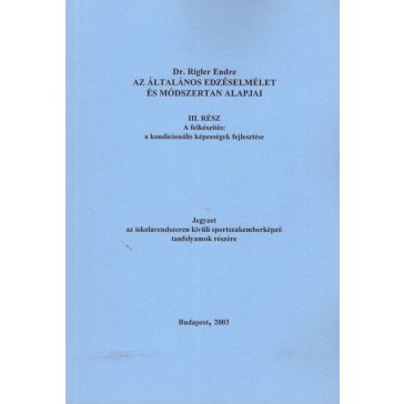   Az általános edzéselmélet és módszertan alapjai III.  rész