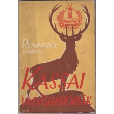 Kassai vadászhistóriák