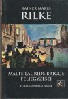   Malte Laurids Brigge feljegyzései és egyéb szépprózai írások