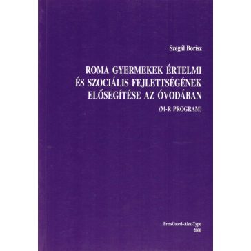   Roma gyermekek értelmi és szociális fejlettségének elősegítése az óvodában