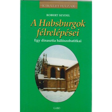 A Habsburgok félrelépései