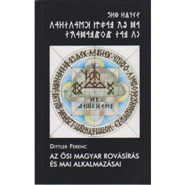 Az ősi magyar rovásírás és mai alkalmazásai