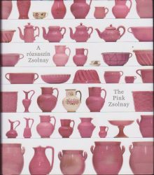 A rózsaszín Zsolnay / The Pink Zsolnay