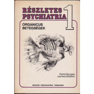 Részletes psychiatria I-II.